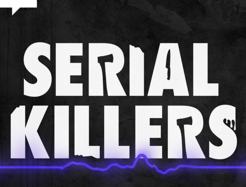 Serial Killers - True Crime Podcasts