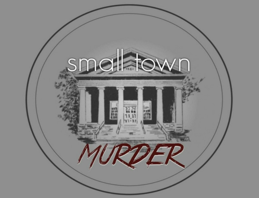 Small Town Murder - True Crime Podcasts
